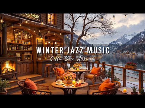 Jazz Relaxing Music for Work ⛄ Cozy Winter Coffee Shop Ambience & Smooth Jazz Instrumental Music