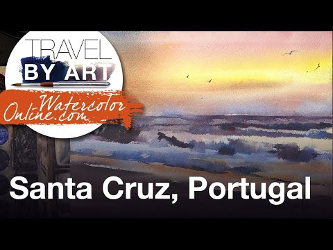 #242 Travel by art, Ep. 98: Santa Cruz, Portugal (Watercolor Seascape Demo)