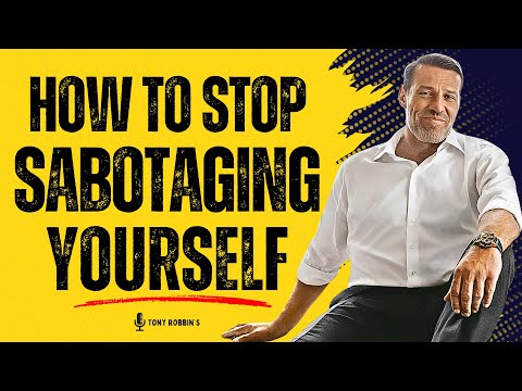 How to Stop Sabotaging Yourself: Break Bad Habits & Build Good Ones