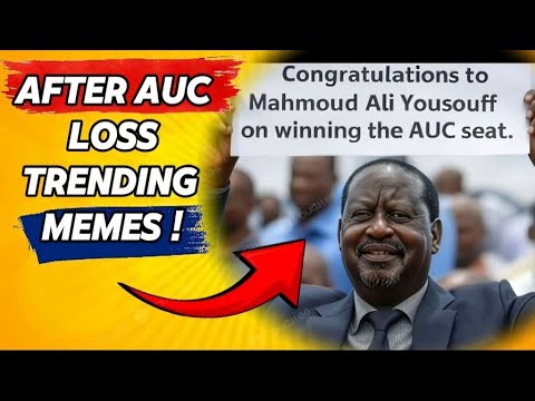 KENYANS TURNS THE AUC LOSS INTO VIRAL TRENDING MEMES!