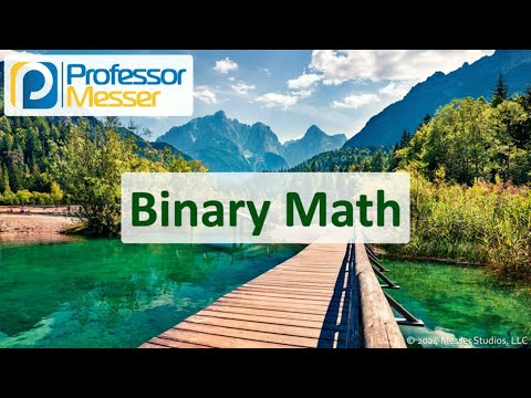 Binary Math - CompTIA Network+ N10-009 - 1.7