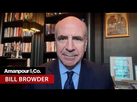 Bill Browder on the $300 Billion in Frozen Assets That Could Save Ukraine | Amanpour and Company