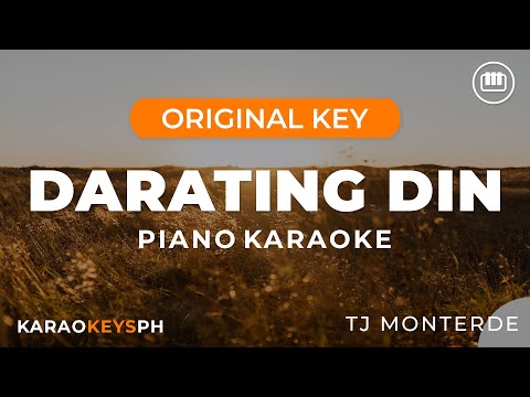 Darating Din - TJ Monterde (Piano Karaoke)