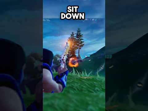 Sit DOWN #fortnite #fortniteclips #fortniteshorts #shorts