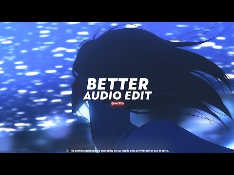 better (tiktok version) || khalid [ edit audio ]