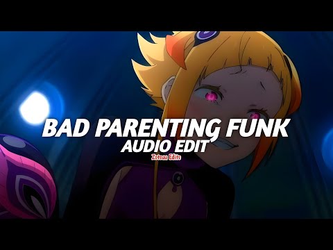 bad parenting funk - dj cerejass, sayfalse [edit audio]