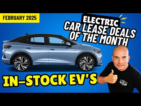 IN-STOCK Electric Car Lease Deals of the Month | Feb 2025 | EV Leasing Deals