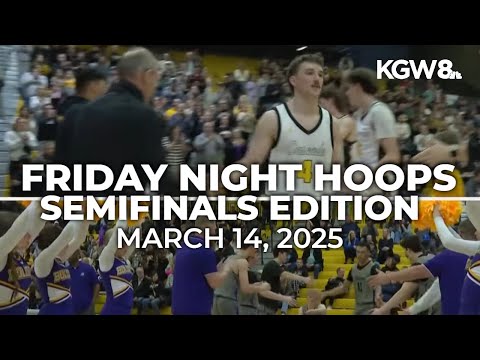 Friday Night Hoops: March 14, 2025