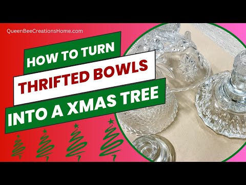 Turn Thrifted Bowls into a Xmas Tree