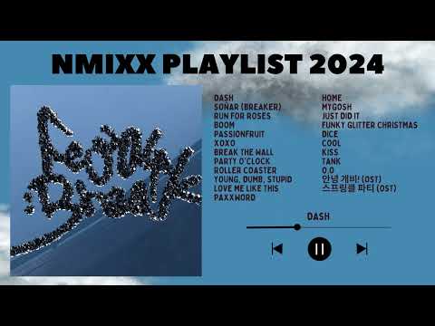 NMIXX PLAYLIST 2024 NMIXX (엔믹스) [Fe304:Break]