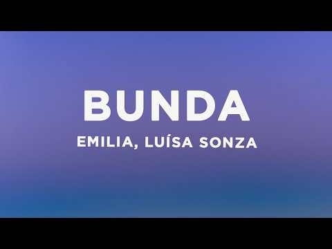 Emilia, Luísa Sonza - bunda (Letra/Lyrics)