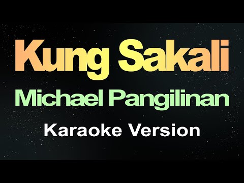 Kung Sakali - Michael Pangilinan (Karaoke Version)