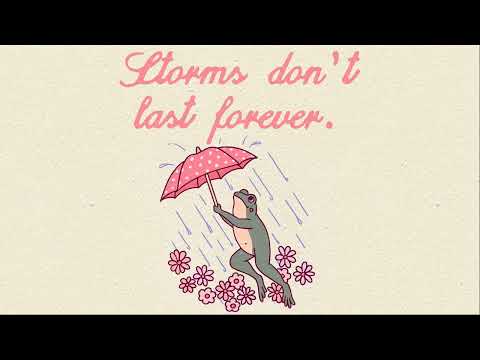 storms don't last forever.