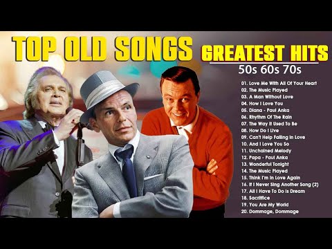 Engelbert Humperdinck, Frank Sinatra, Carpenters, Andy Williams 📀 Best Oldies Songs 50s, 60s, 70s