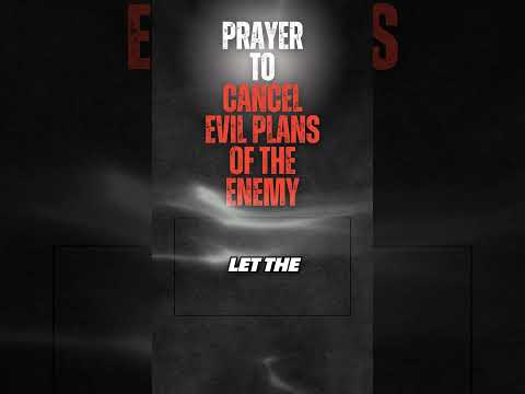 PRAY DAILY TO CANCEL EVIL PLANS BY THE ENEMY! #motivation #prayer #truth #dailyprayer #inspiration