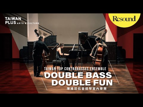 Reviving the Majestic Double Bass with Taiwan Top Contrabasses Ensemble | Resound