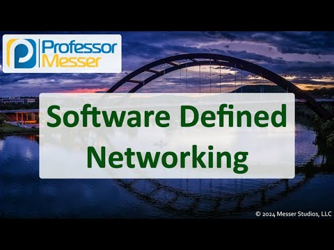 Software Defined Networking - CompTIA Network+ N10-009 - 1.8