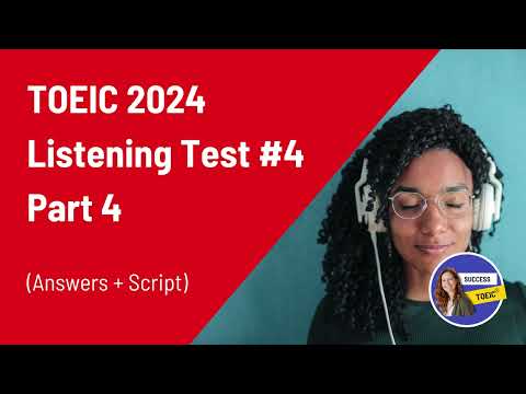 TOEIC 2024 Listening test part4 (answers + script)