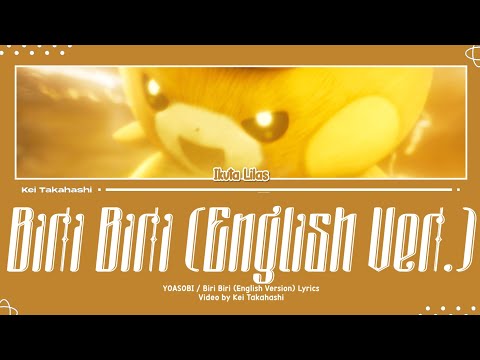 YOASOBI / Biri Biri (English Version) Lyrics [Kan_Rom_Eng]