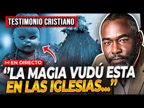 🔴¡CUIDADO! La MAGIA VUDÚ se está INFILTRANDO en las IGLESIAS CRISTIANAS ¡Testimonio!