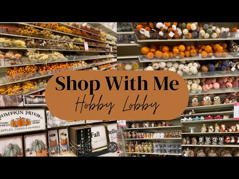 Hobby Lobby Shop With Me! Fall 2023!