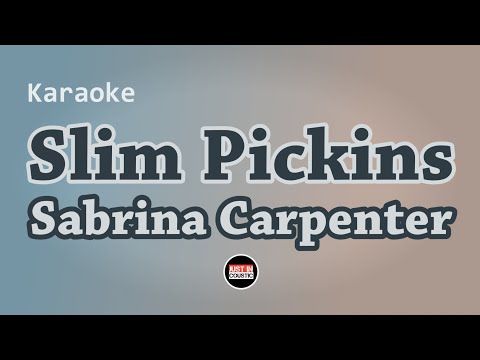 Sabrina Carpenter - Slim Pickins (Karaoke)