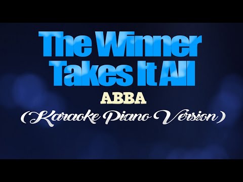 THE WINNER TAKES IT ALL - ABBA (KARAOKE PIANO VERSION)