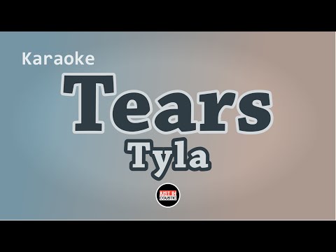 Tyla - Tears (Karaoke with Lyrics)