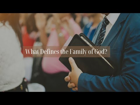 Ep. 4 - What Defines the Family of God? | Do Protestants and Catholics Now Agree? 2025 Update