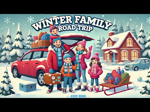 Winter Family Roap Trip Song | Winter Song #nurseryrhymes #winter #kidsvideo