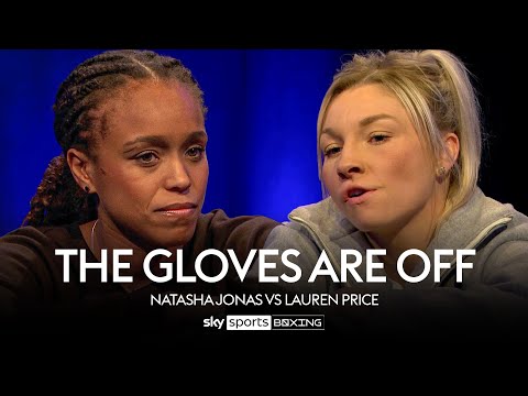 THE GLOVES ARE OFF! | Natasha Jonas vs Lauren Price | Full Episode