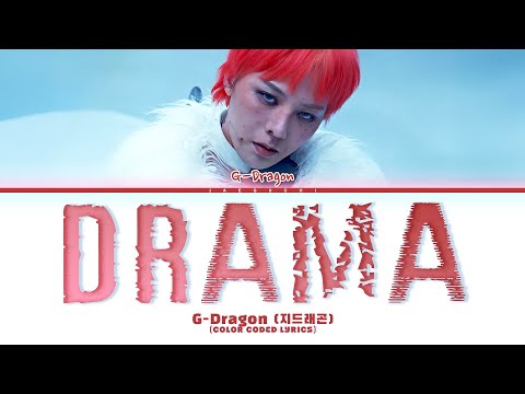 G-Dragon (지드래곤) 'Drama' (Color Coded Lyrics)