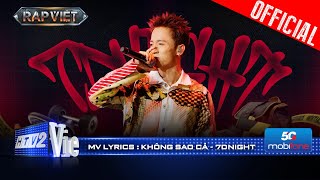 Không Sao Cả - 7dnight | Rap Việt 2024 [Mv Lyrics]