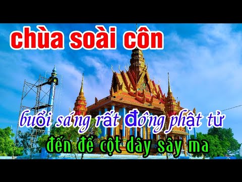 lễ cột dây sây ma tại chùa soài côn rất đông phật tử đến để cột dây sây ma