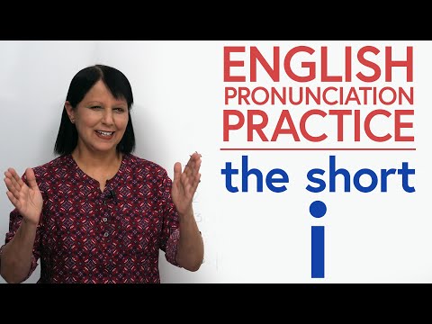 Improve Your Pronunciation: The Short ‘i’ in English