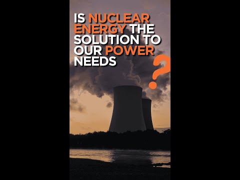 Is nuclear energy the solution to our power needs?