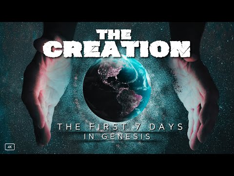 The Creation: The First 7 Days of Humanity in Genesis | Why Did God Rest on the Seventh Day?