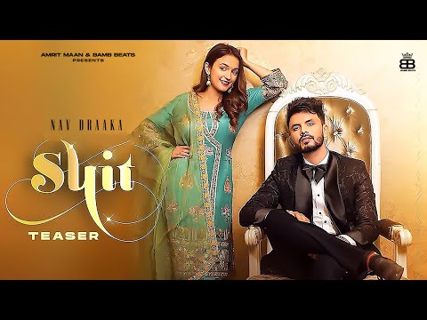 Suit (Teaser) : Nav Drakka | Desi Crew | Shruti Bkshi |  Punjabi Song