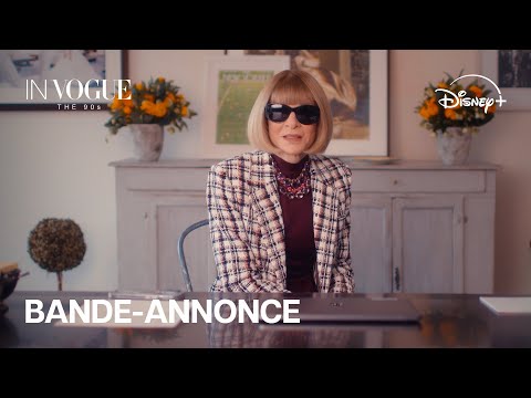 In Vogue: The 90's - Bande-annonce officielle (VOST) | Disney+