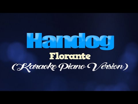 HANDOG - Florante (KARAOKE PIANO VERSION)