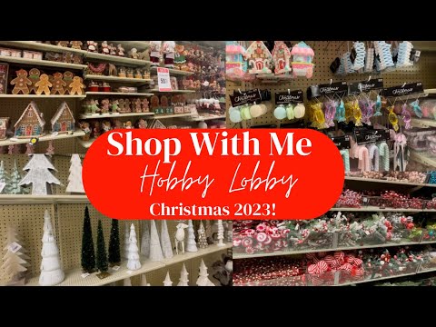 Hobby Lobby Shop With Me! Christmas 2023!