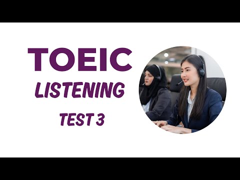 TOEIC Listening Test 3 (Reuploaded) #toeic #toeiclistening