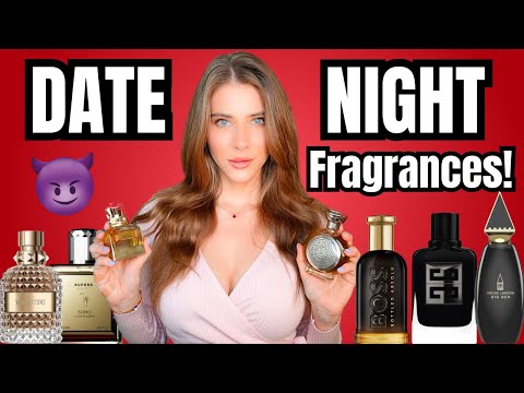 TOP 10 SEXY DATE NIGHT FRAGRANCES FOR MEN: IMPRESS YOUR DATE & MAKE HER COME IN CLOSE