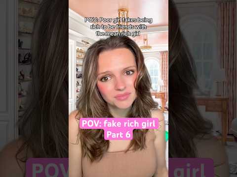 Fake rich girl part 6. The rest of the parts are posted as a long video. #povcomedy #pov #meangirls