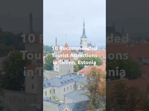 10 Recommended Tourist Attractions in Tallinn, Estonia🇪🇪