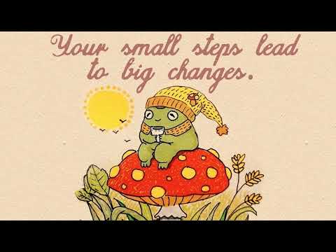 Your small steps lead to big changes.