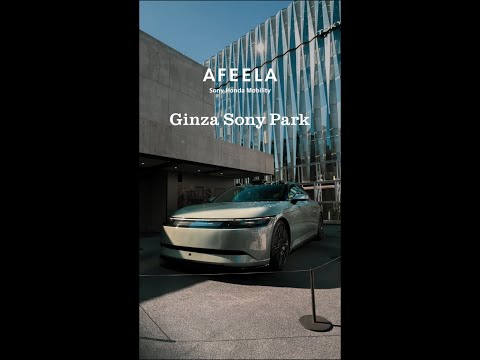 AFEELA | Timelapse at Ginza Sony Park