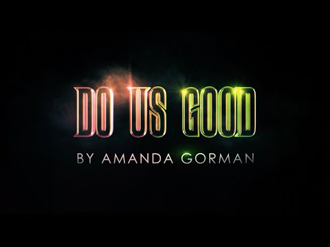 Wicked | Do Us Good - Amanda Gorman