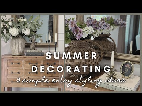 Summer Decorating | 3 simple entry styling ideas