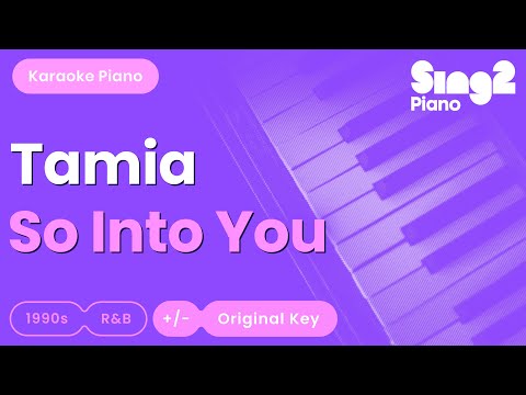 Tamia - So Into You (Piano Karaoke)